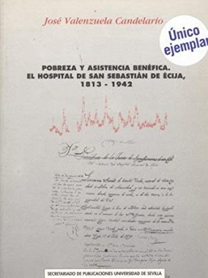 Pobreza y asistencia benefica: el hospit