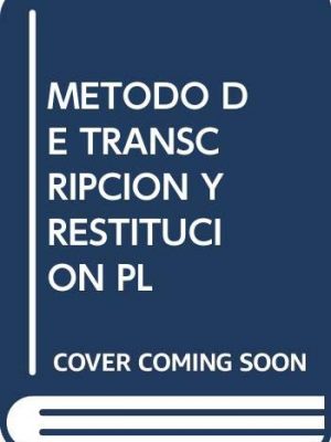 9788447205035_metodo-de-transcripcion-y-restitucion-pl_front-1.jpg Metodo de transcripcion y restitucion pl