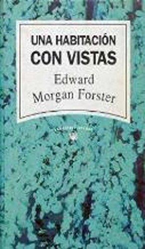 Una habitacion con vistas - edward morgan forster