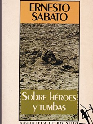 Sobre heroes y tumbas (biblioteca de bolsillo)