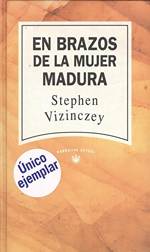 En brazos de la mujer madura. memorias galantes de andrás vajda.