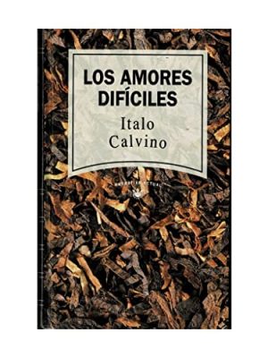 Los amores difíciles.