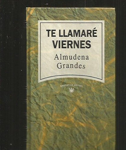 Te llamaré viernes.