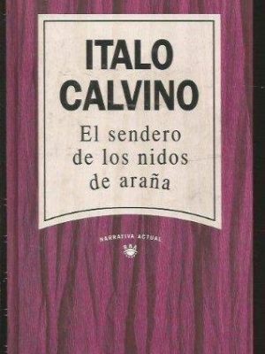 El sendero de los nidos de araña.