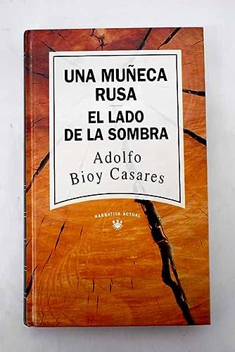 Una muneca rusa. el lado de la sombra.