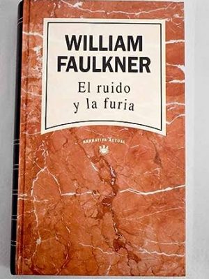El ruido y la furia