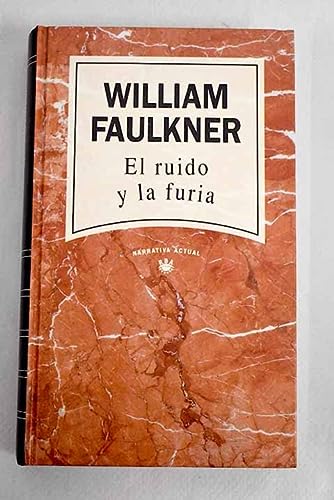 El ruido y la furia