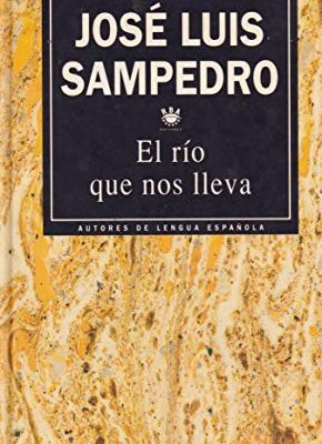 El río que nos lleva.