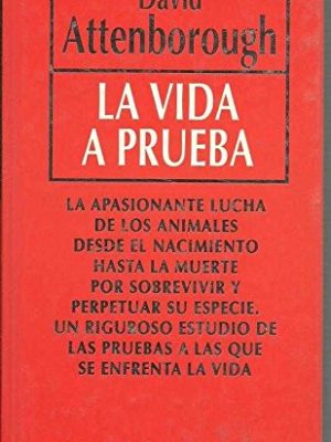 La vida a prueba
