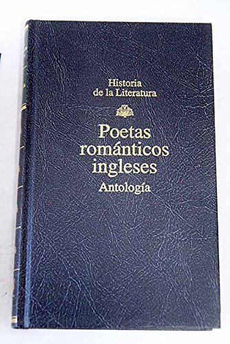 Antologia de poetas románticos ingleses  (historia de la literatura, 25)