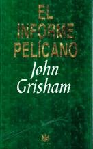 9788447305964_el-informe-pelicano_front-3.jpg El informe pelicano