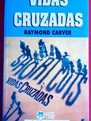 Vidas cruzadas. novela.