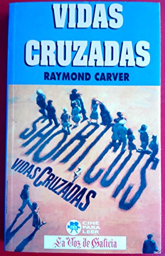 Vidas cruzadas. novela.