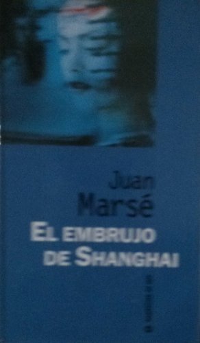 9788447312061_el-embrujo-de-shanghai_front-2.jpg El embrujo de shanghai