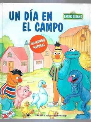 Un día en el campo - barrio sésamo