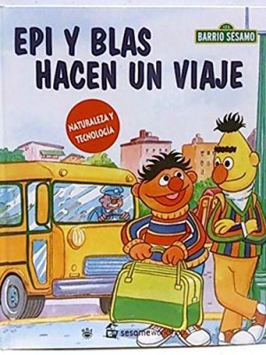Epi y blas hacen un viaje - barrio sésamo