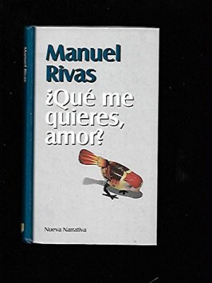 ¿qué me quieres, amor?