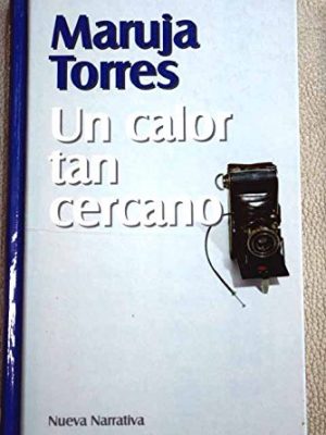 Un calor tan cercano