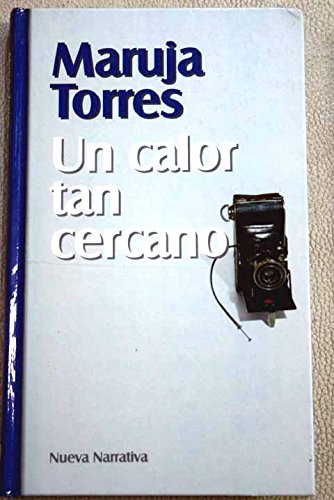 Un calor tan cercano