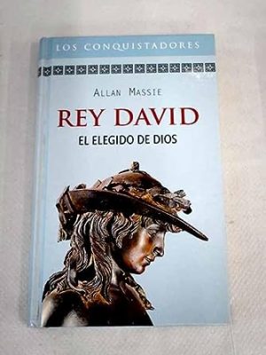 Rey david: el elegido de dios