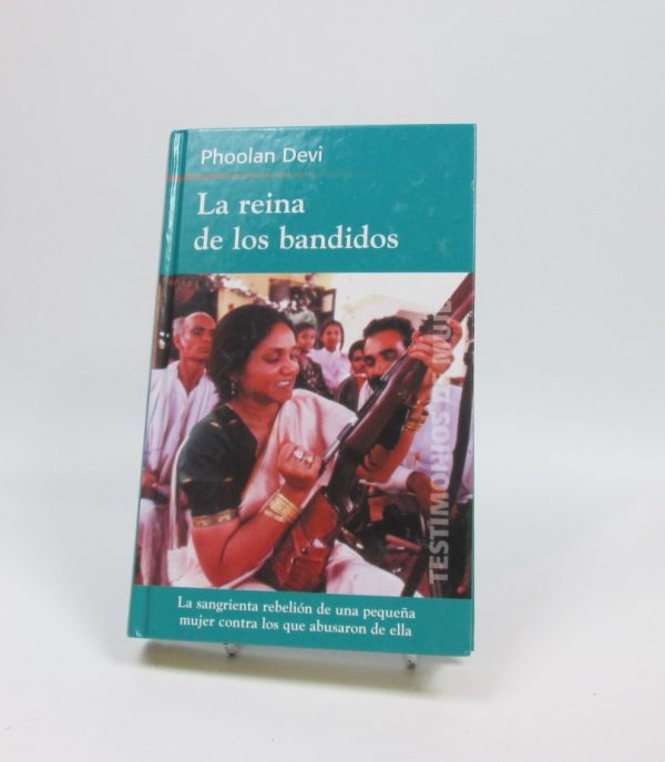 La reina de los bandidos - testimonios de mujer