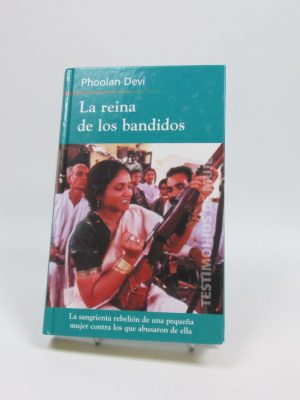 La reina de los bandidos - testimonios de mujer