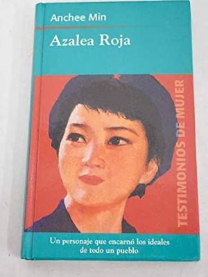 Azalea roja - testimonios de mujer