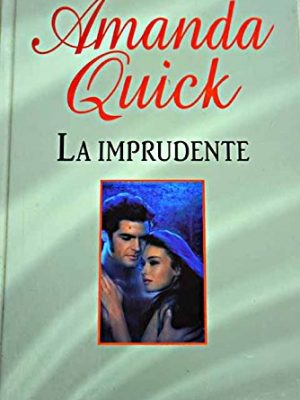 La imprudente