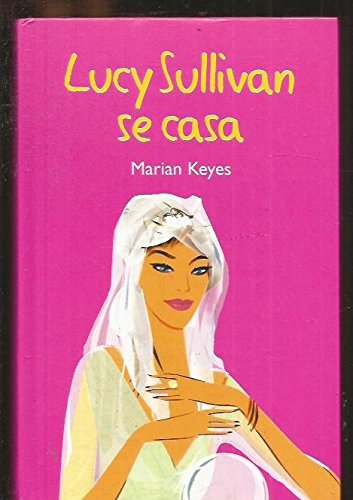 Lucy sullivan se casa