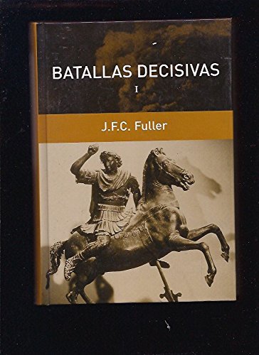 Batallas decisivas tomo i.
