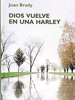 Dios vuelve en una harley