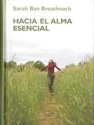 Hacia el alma esencial