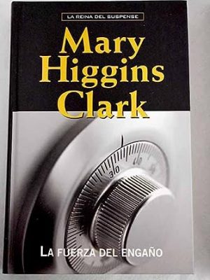 La fuerza del engaño