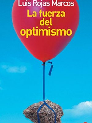 9788447353644_la-fuerza-del-optimismo-the-power-of-optimism-spanish-edition_front-4.jpg La fuerza del optimismo / the power of optimism (spanish edition)