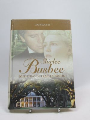 Mientras duerme la pasión (louisiana iii)