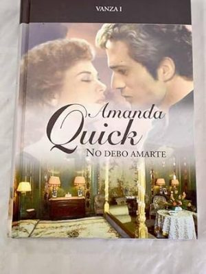 No debo amarte [hardcover] quick, amanda