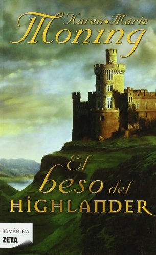 El beso del highlander (spanish edition)