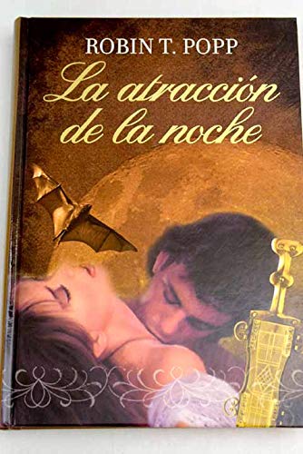 La atracción de la noche