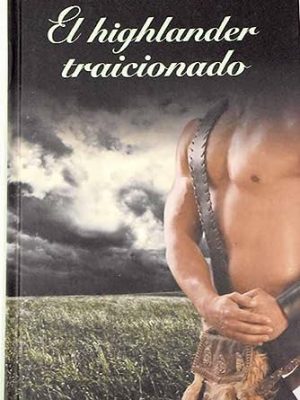El highlander traicionado