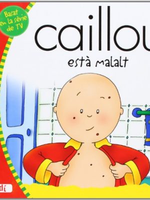 Caillou està malalt