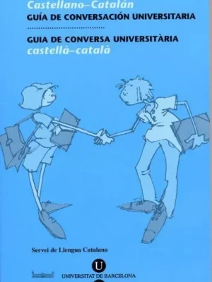 9788447526550_guia-de-conversa-universitaria-castella-catala_front-1.webp Guia de conversa universitària. castellà-català