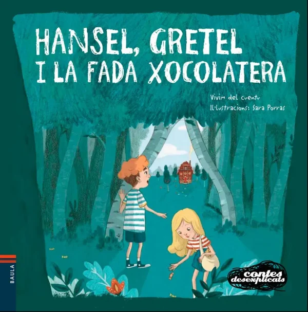 Hansel, gretel i la fada xocolatera