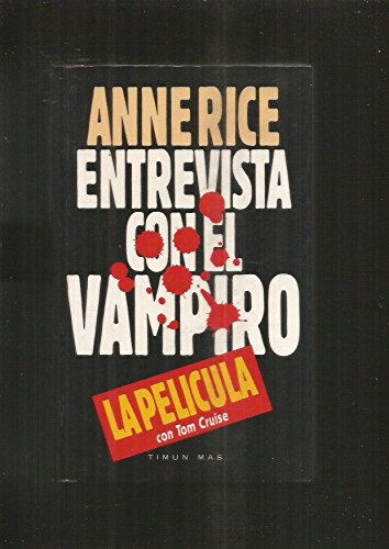 Entrevista con el vampiro / interview with the vampire (the vampire chronicles) (spanish edition)