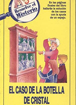 Caso de la botella de cristal - 49 - (spanish edition)