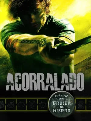 Crónicas del druida de hierro nº 02 acorralado