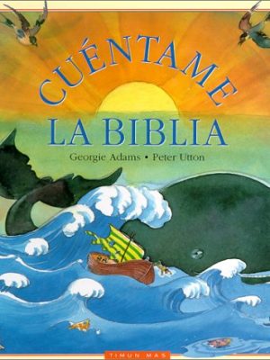 Cuentame la biblia (spanish edition)
