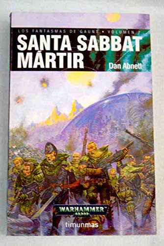 Santa sabbat mártir (w40 bol  fantasmas de gaunt) (spanish edition)