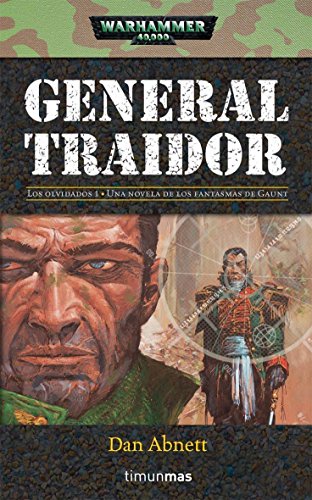 General traidor (no warhammer 40000) (spanish edition)