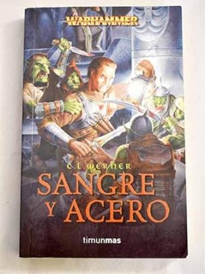 Sangre y acero (war bol brunner)