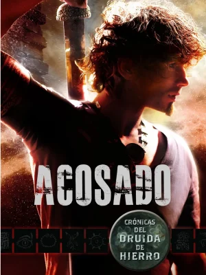 Crónicas del druida de hierro nº 01 acosado